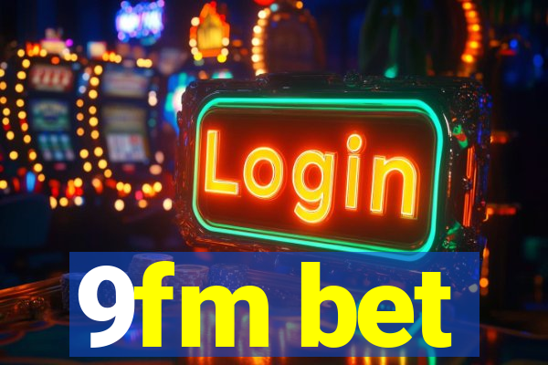 9fm bet